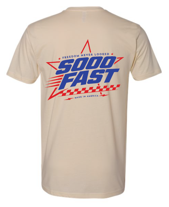 SOOO FAST FREEDOM TEE SHIRT