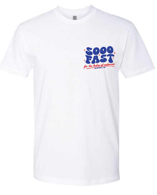 SOOO FAST FUELLED BY FREEDOM TEE SHIRT