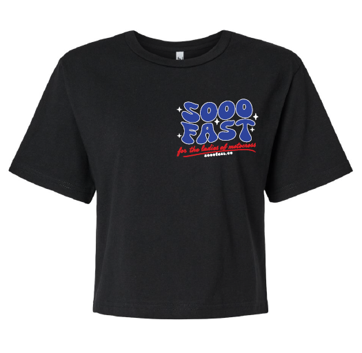 SOOO FAST FULED BY FREEDOM CROP TOP TEE