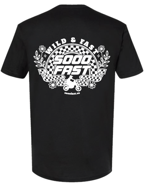 SOOO FAST WILD & FAST TEE