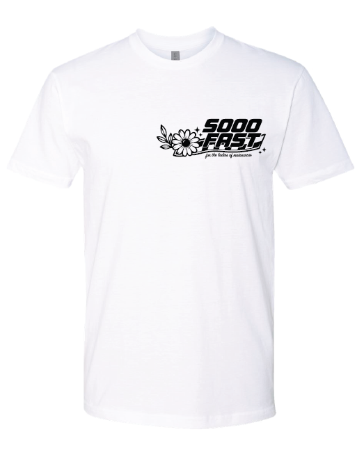 SOOO FAST WILD & FAST TEE