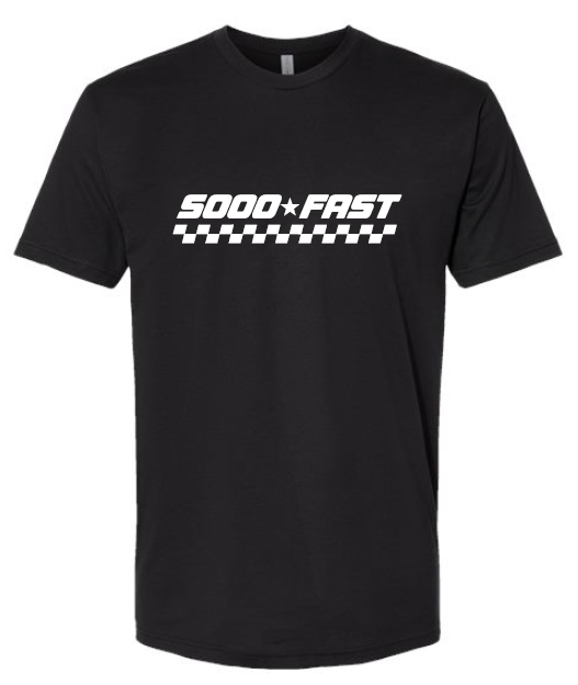 SOOO FAST LEAVE 'EM TEE SHIRT